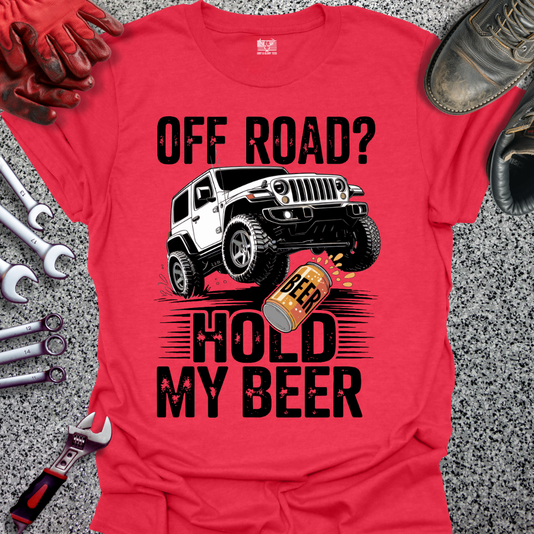 Off Road Hold My Beer T-shirt