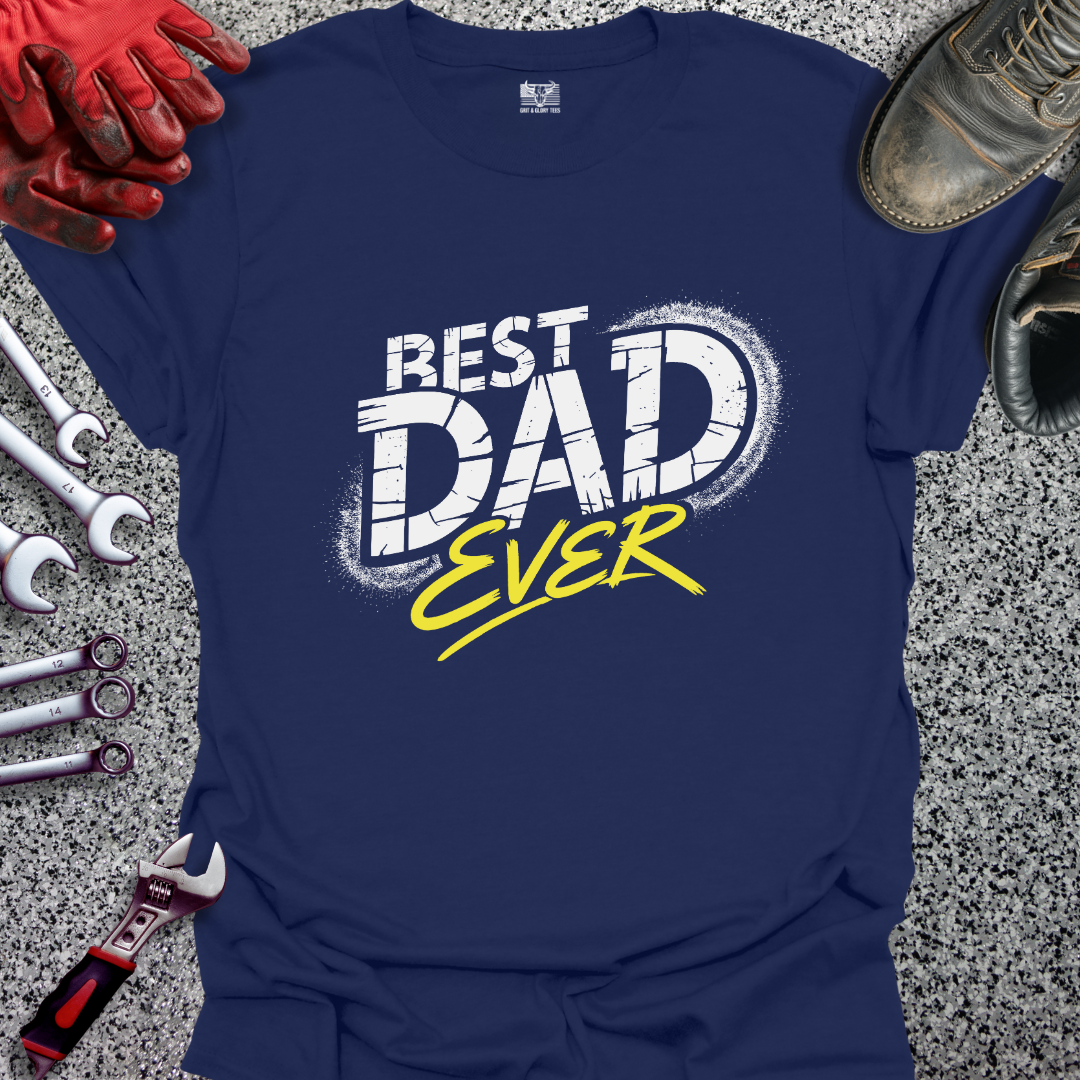 Best Dad Ever T-shirt