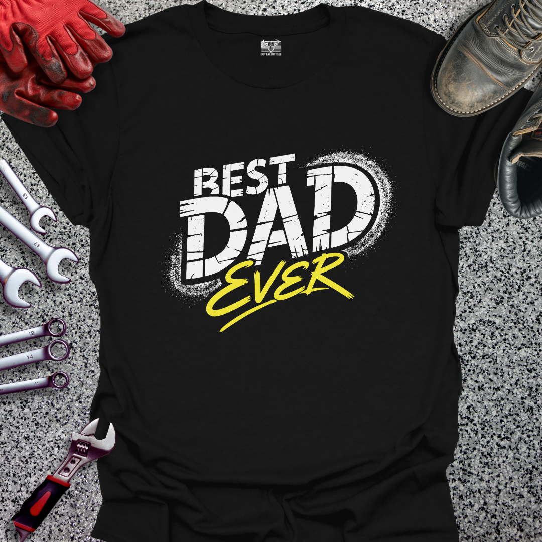 Best Dad Ever T-shirt