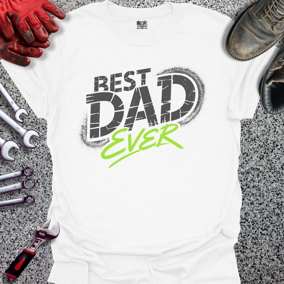 Best Dad Ever T-shirt