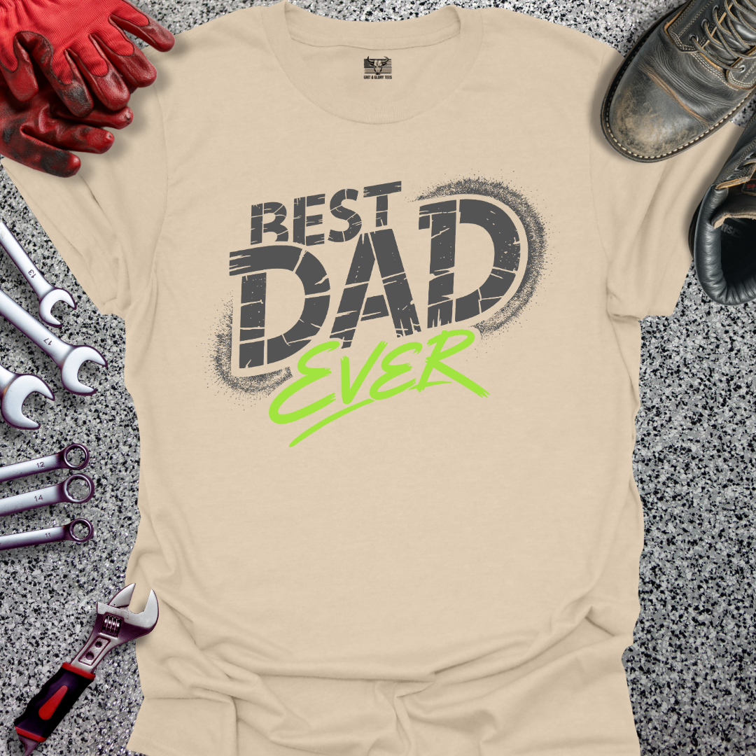 Best Dad Ever T-shirt