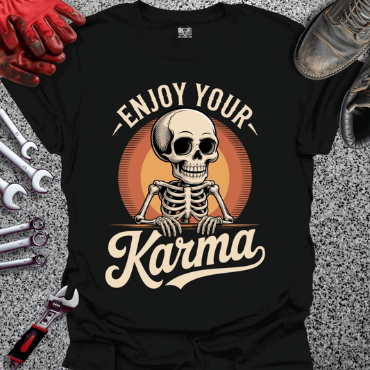 Enjoy Your Karma T-shirt
