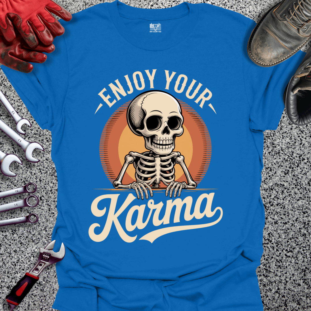 Enjoy Your Karma T-shirt