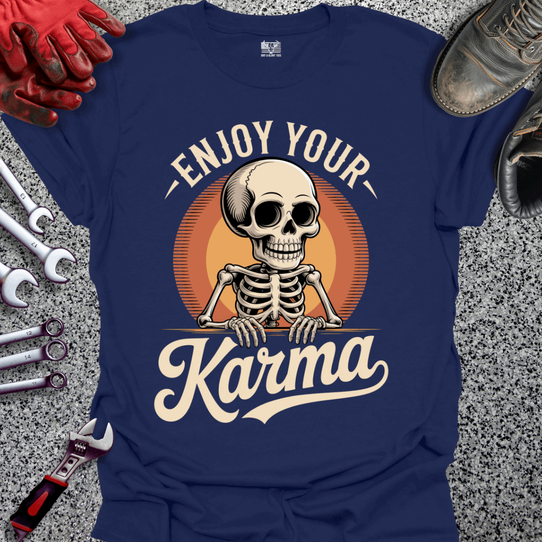 Enjoy Your Karma T-shirt