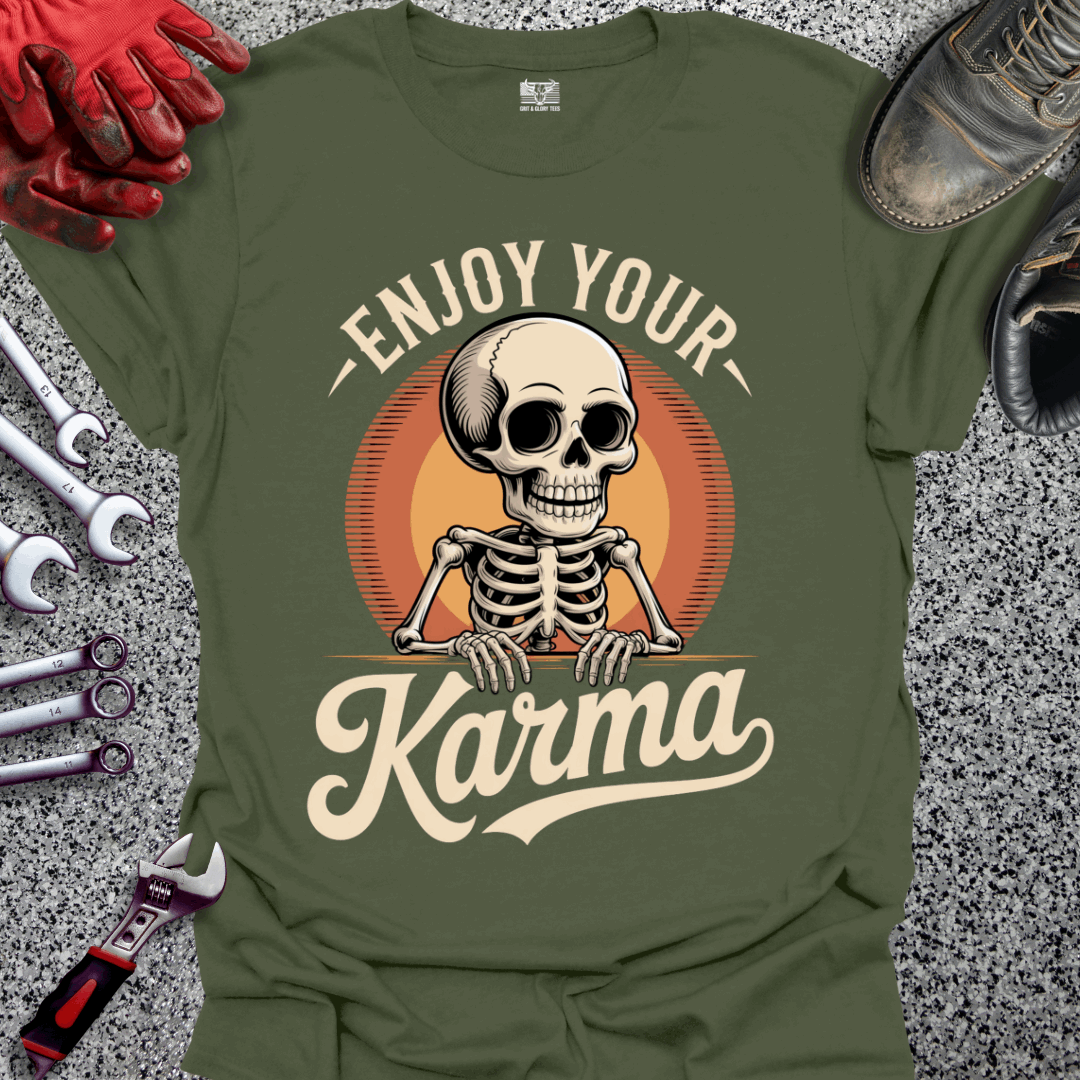 Enjoy Your Karma T-shirt
