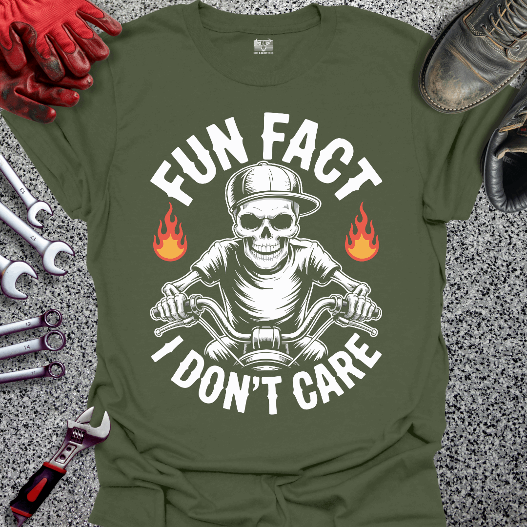 Fun Fact I Don't Care T-shirt