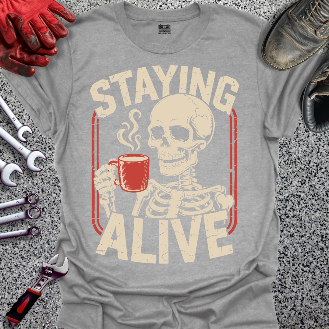 Staying Alive T-shirt