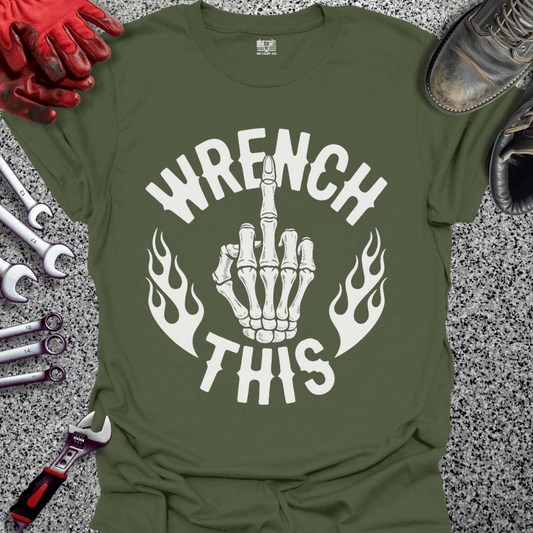 Wrench This T-shirt