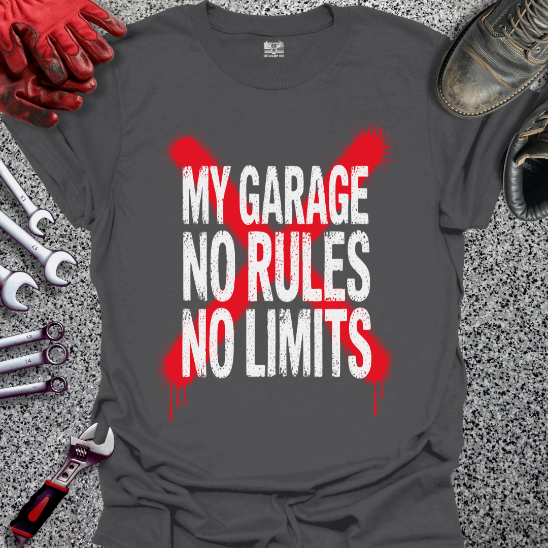 My Garage No Rules No Limits T-shirt