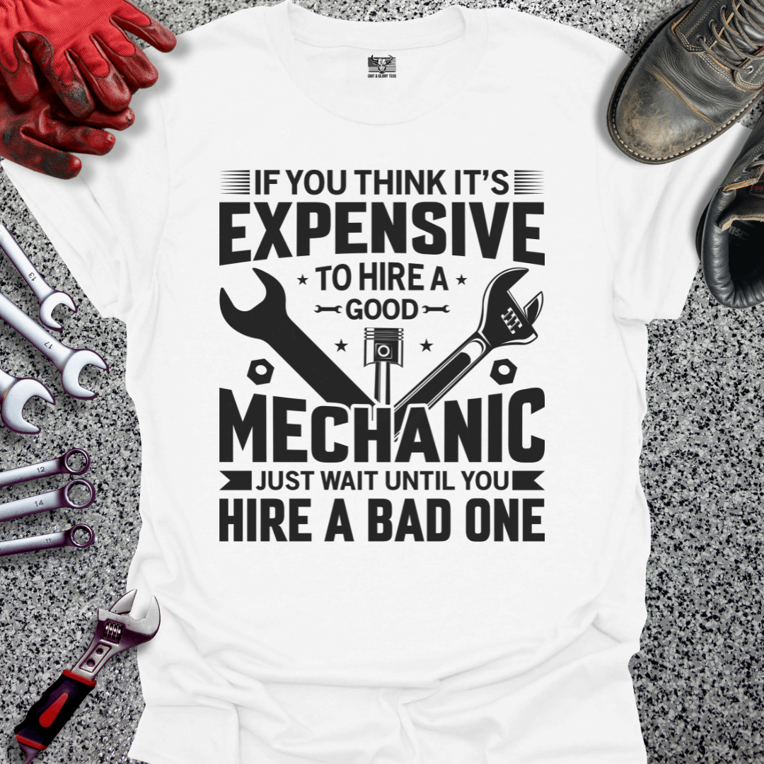 Expensive Mechanic T-shirt