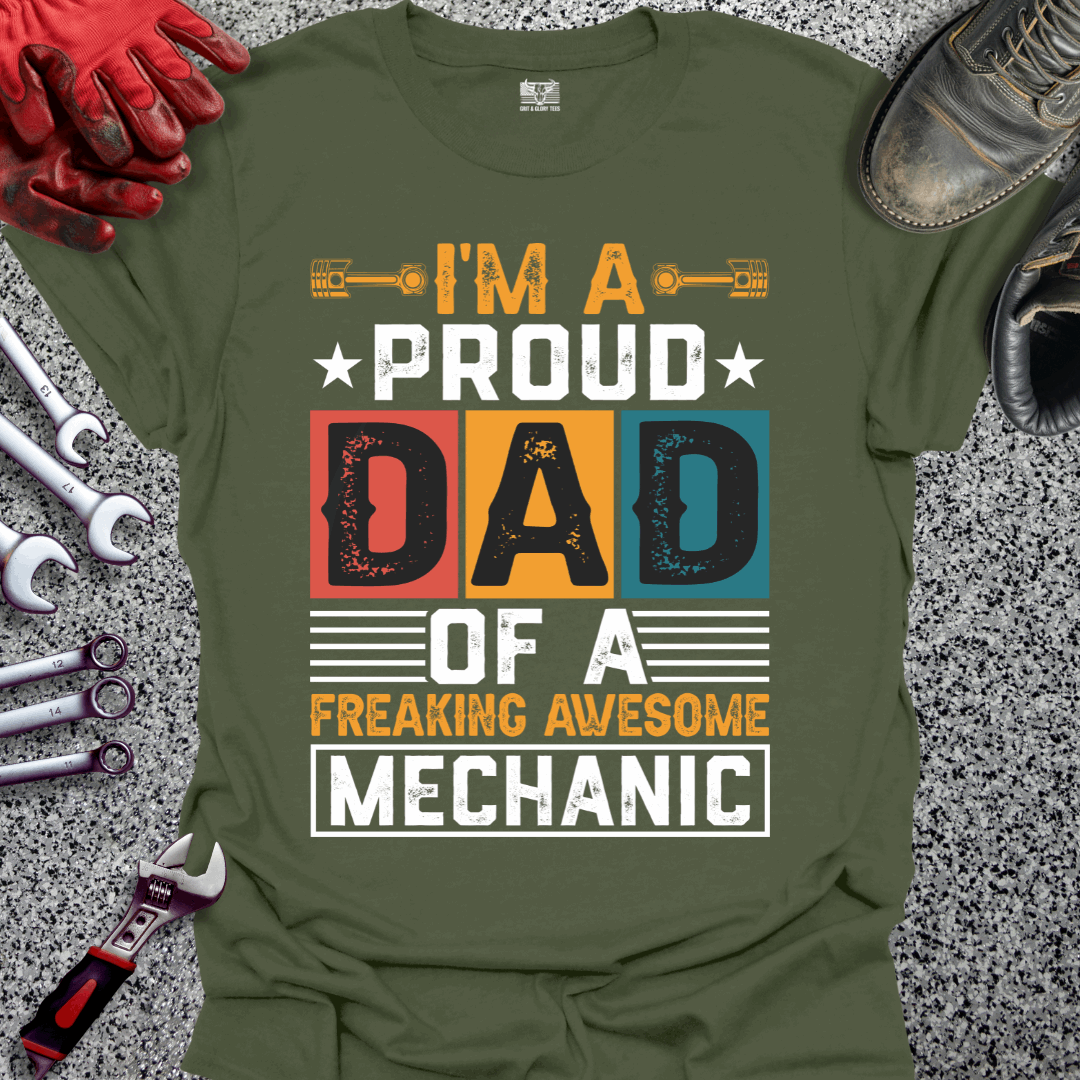Proud Dad Of Awesome Mechanic T-shirt