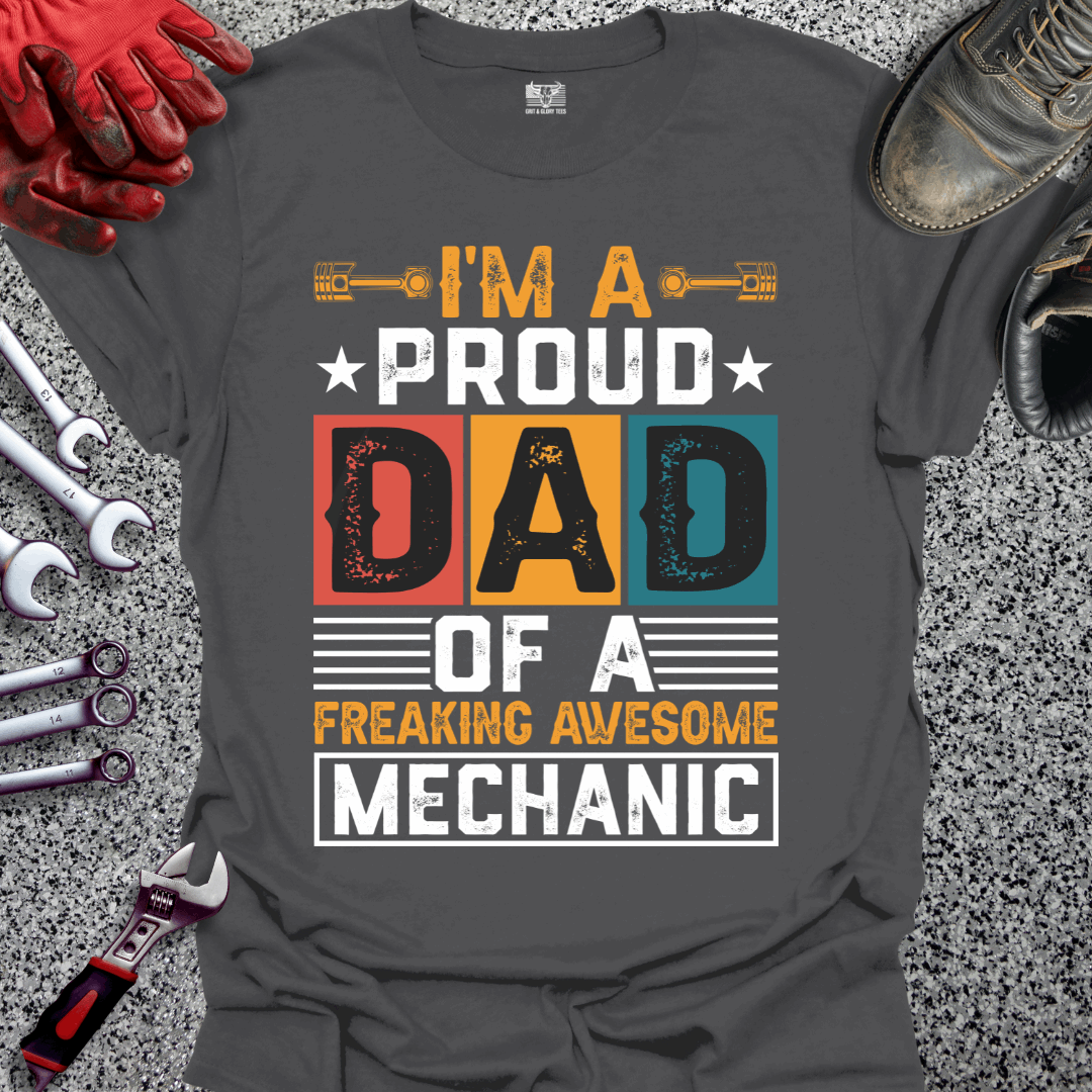 Proud Dad Of Awesome Mechanic T-shirt