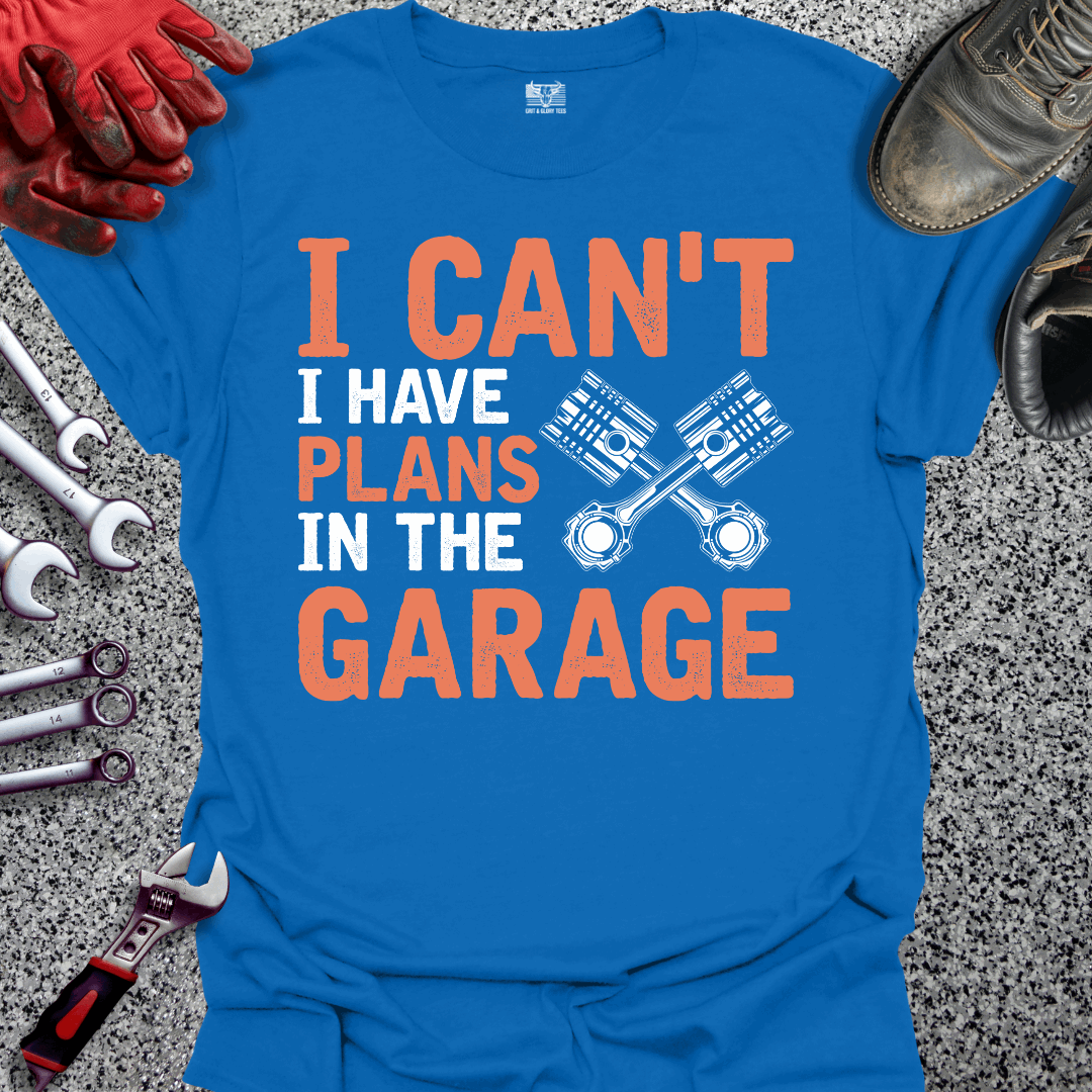 Plans In The Garage T-shirt