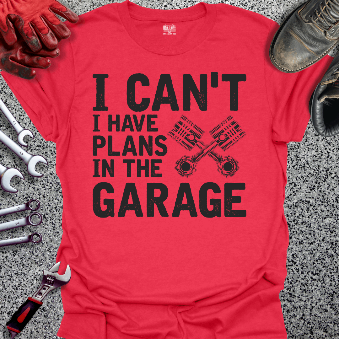 Plans In The Garage T-shirt