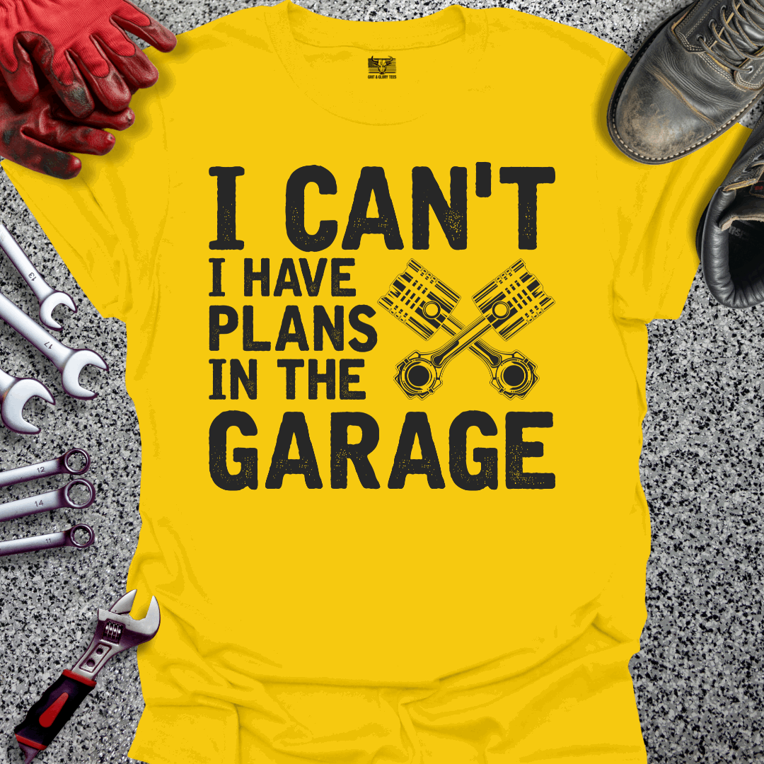Plans In The Garage T-shirt