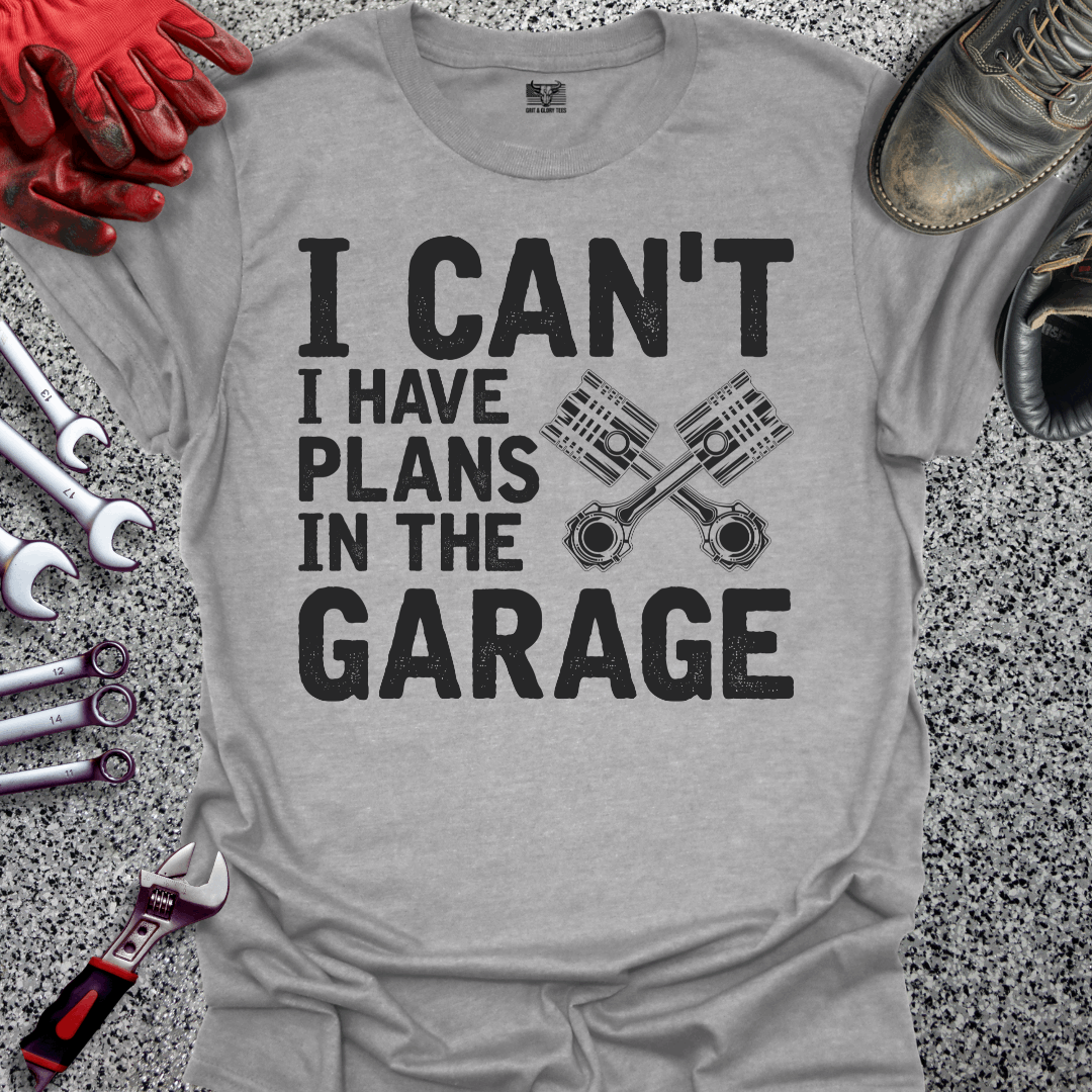 Plans In The Garage T-shirt