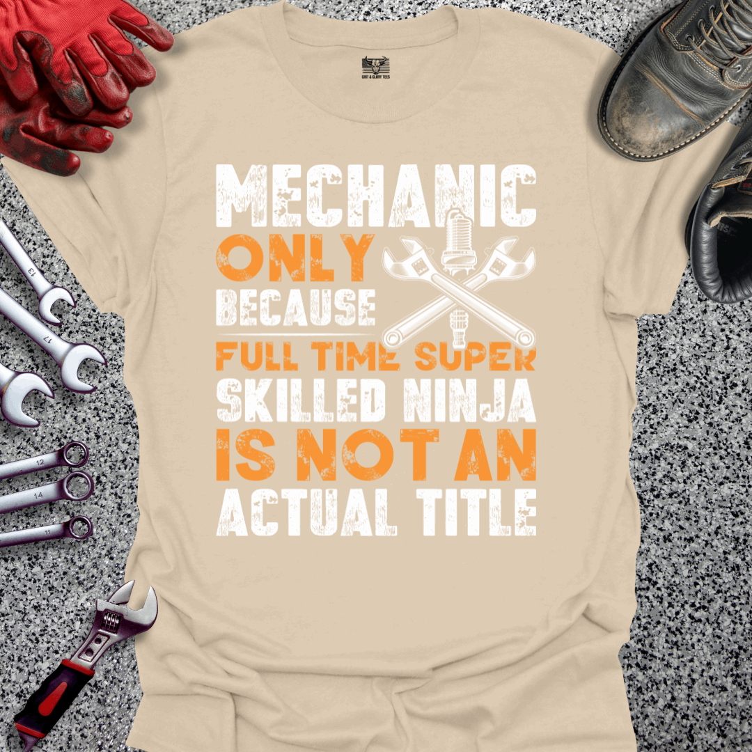 Full Time Super Skilled Ninja T-shirt