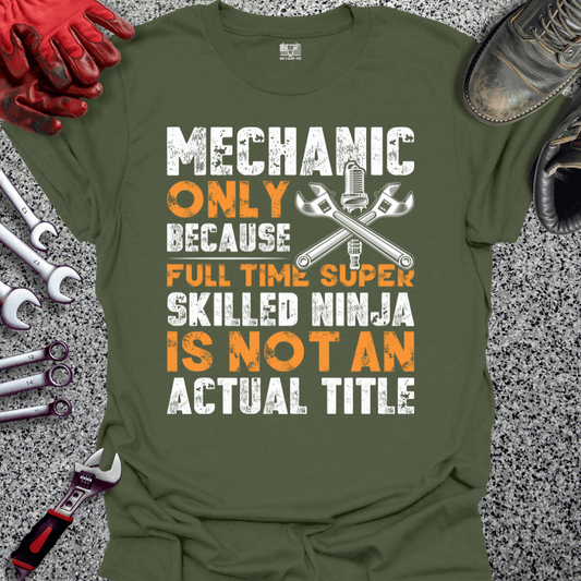 Full Time Super Skilled Ninja T-shirt