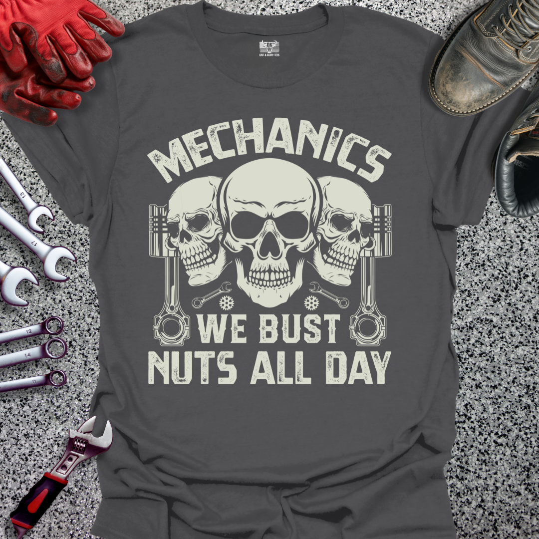 Mechanics Bust Nuts All Day T-shirt