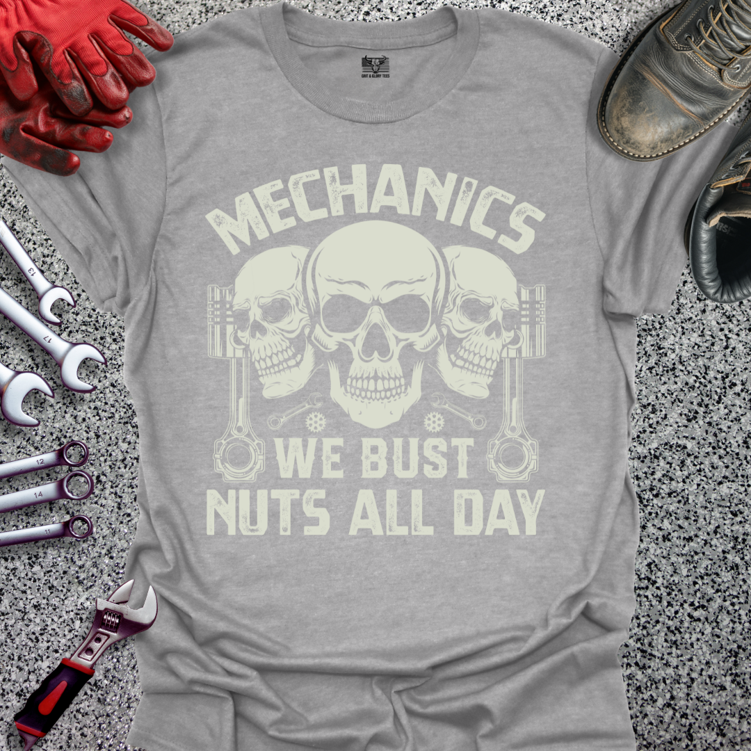 Mechanics Bust Nuts All Day T-shirt