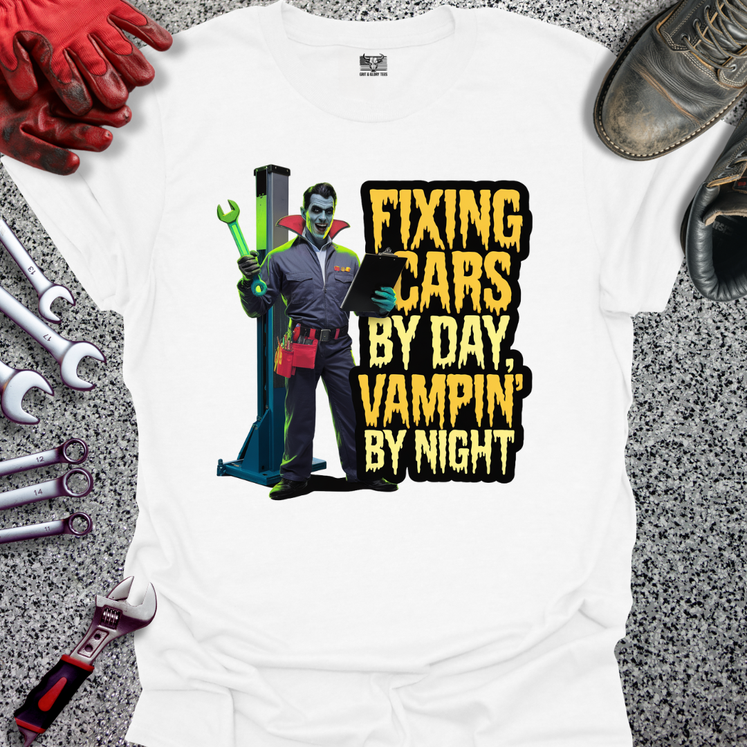Fixing Cars & Vamping T-shirt