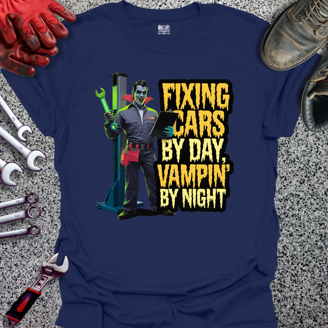 Fixing Cars & Vamping T-shirt