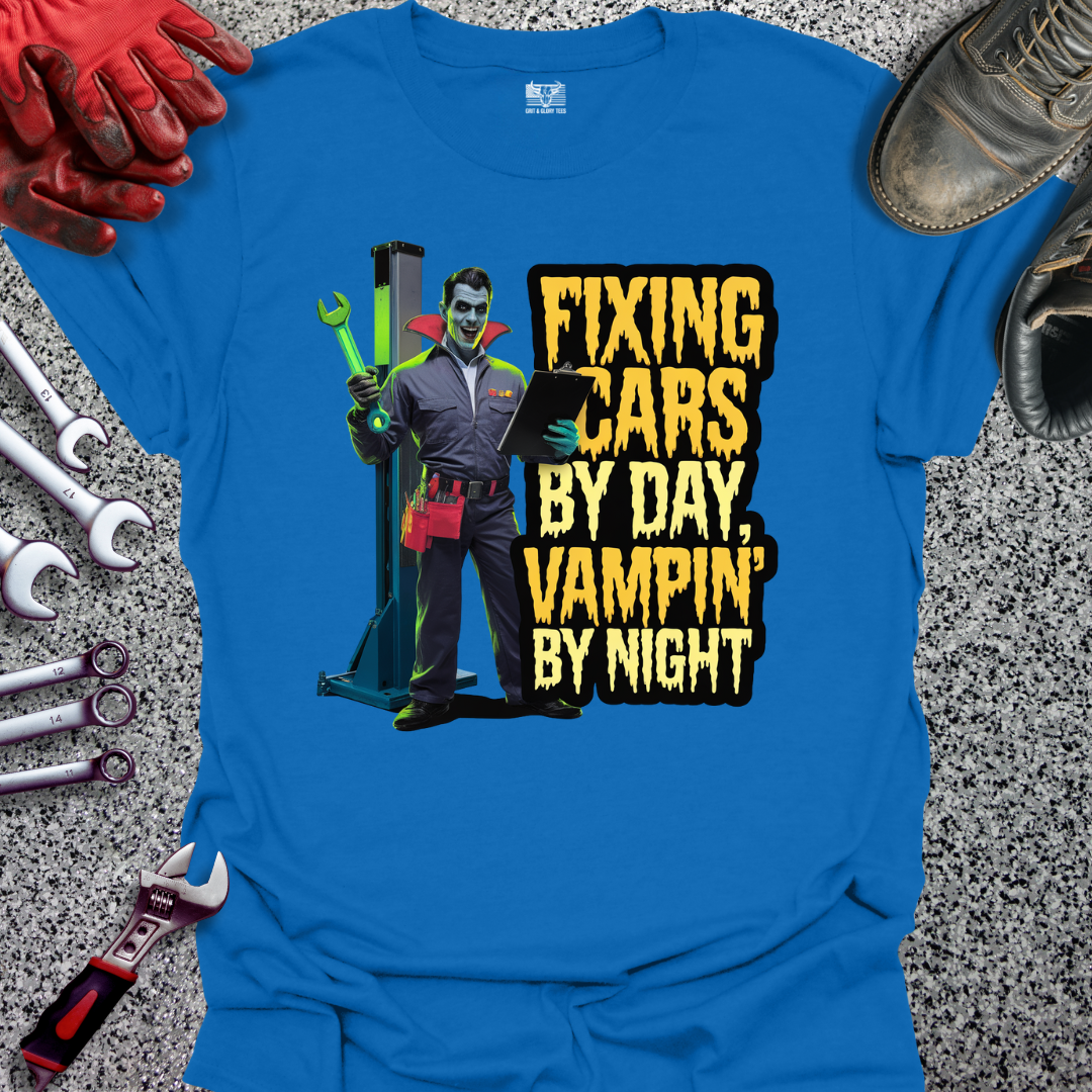 Fixing Cars & Vamping T-shirt