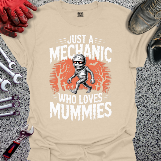 Mechanic Loves Mummies T-shirt