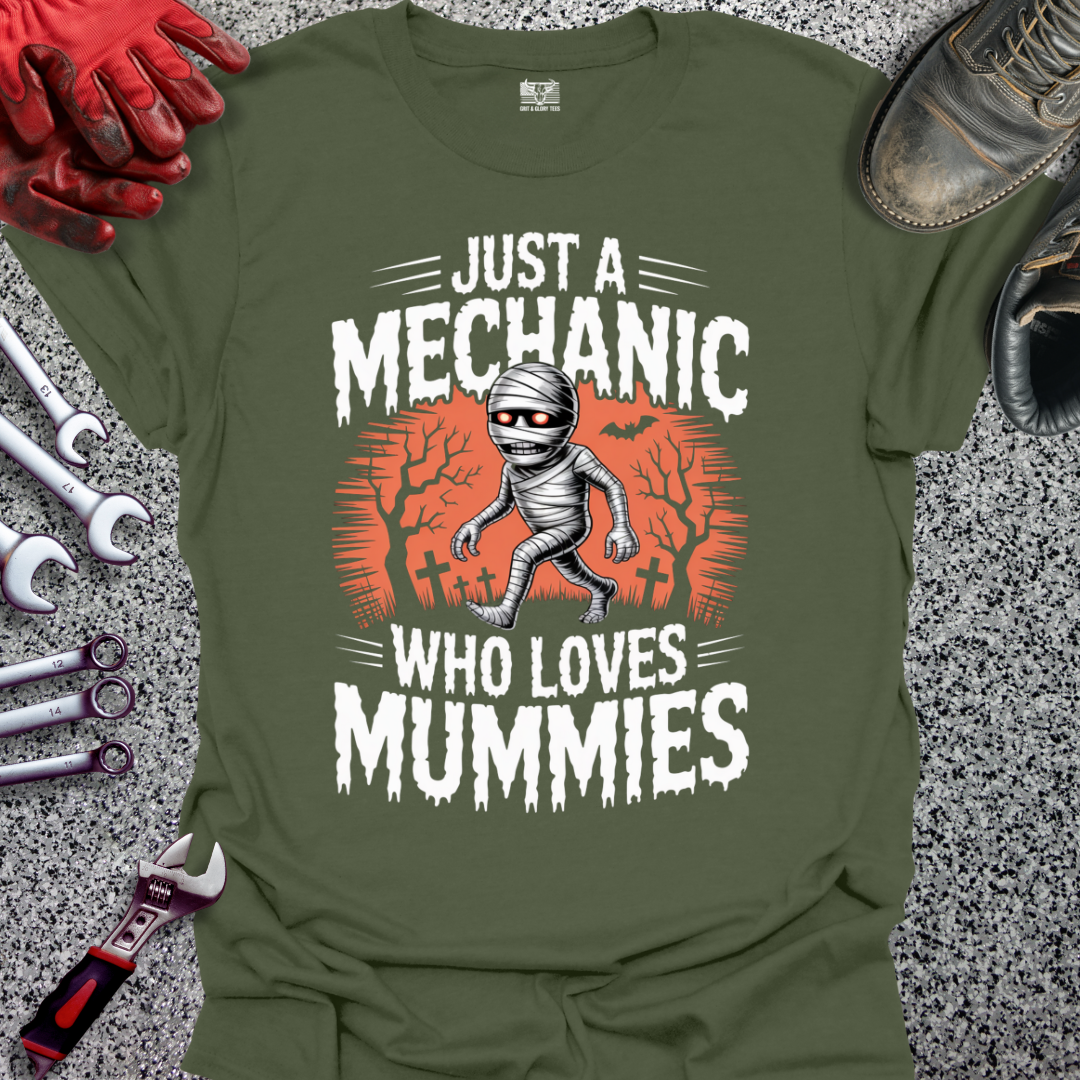 Mechanic Loves Mummies T-shirt
