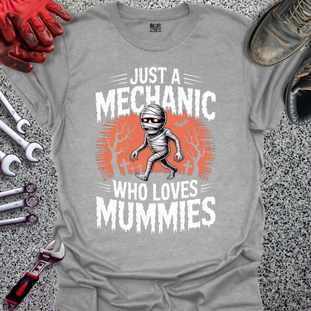 Mechanic Loves Mummies T-shirt