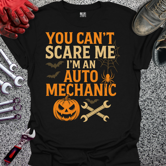 Can't Scare Mechanic T-shirt