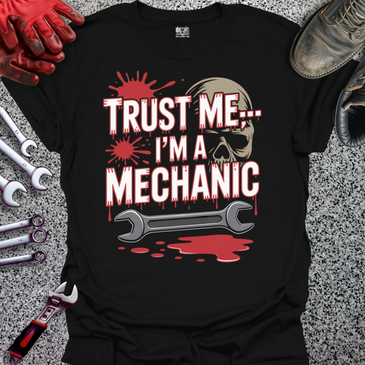 Mechanic Trust Me T-shirt
