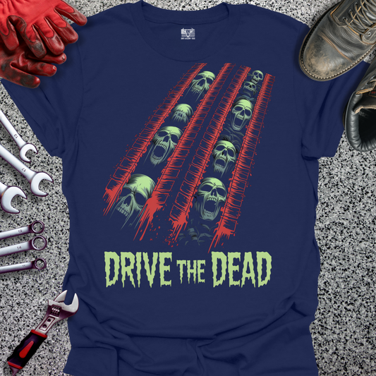 Drive The Dead T-shirt