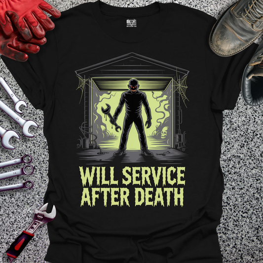 Will Service After Death T-shirt