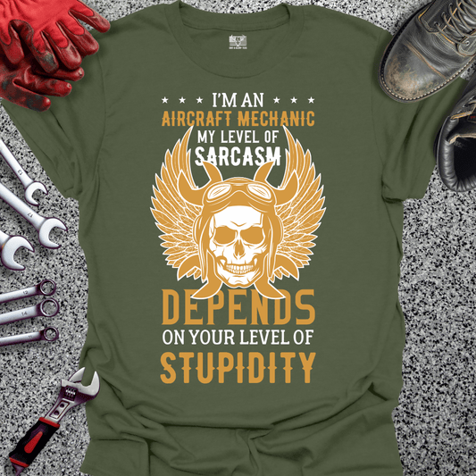 Aircraft Mechanic Sarcasm - Grit and Glory Tees