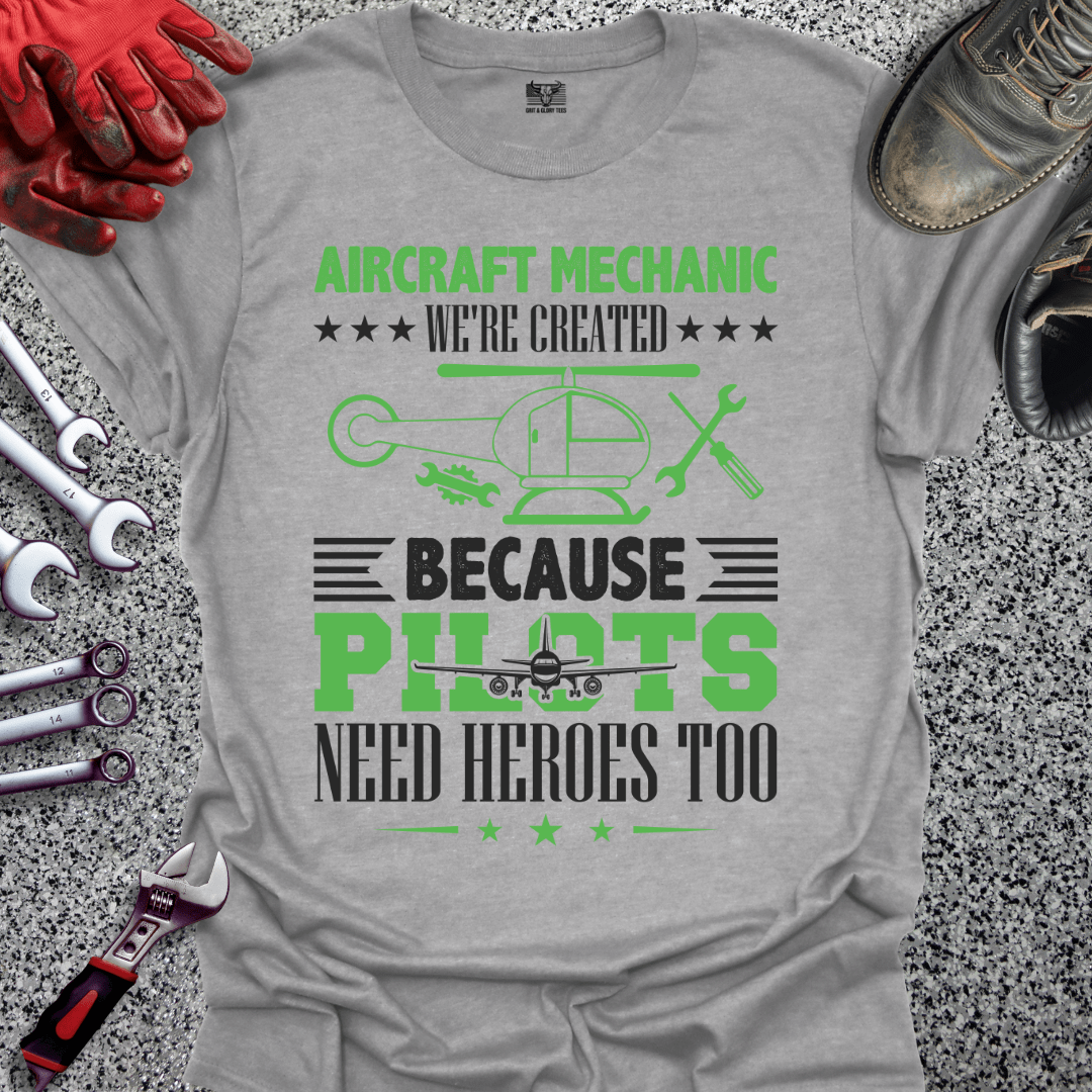 Aircraft Mechanics Are Heroes - Grit and Glory Tees