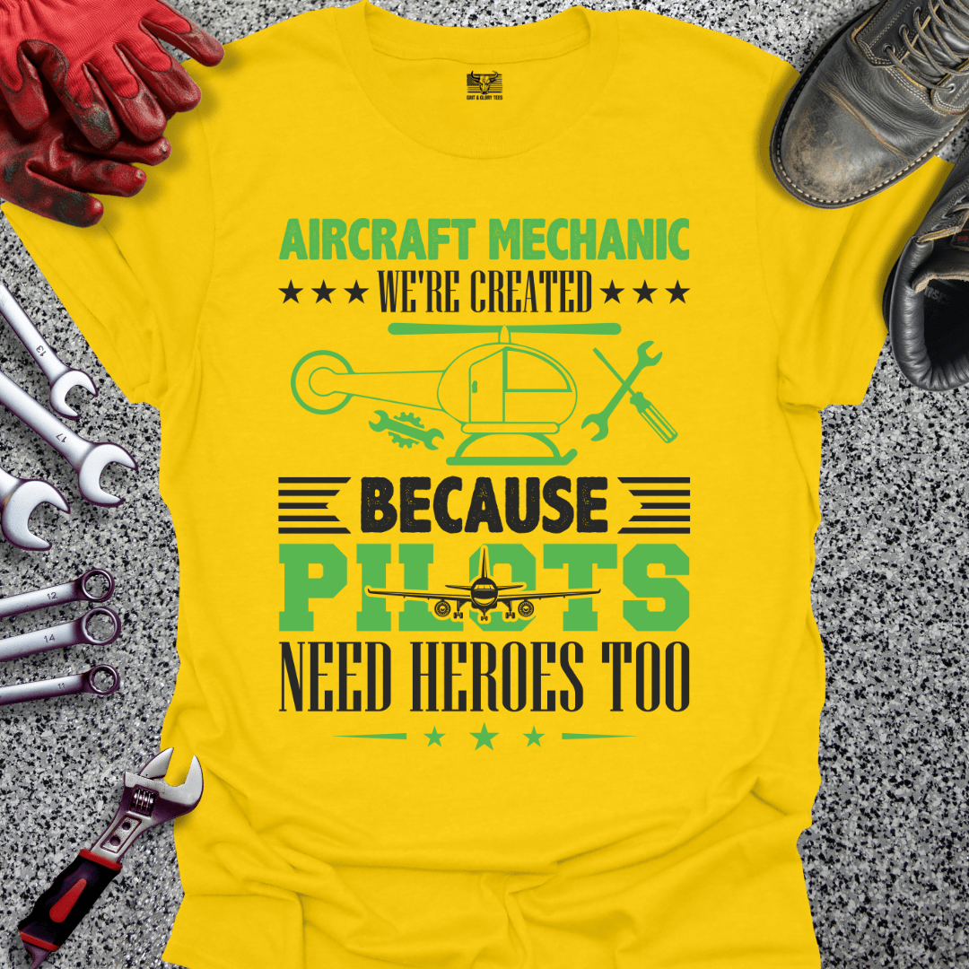 Aircraft Mechanics Are Heroes - Grit and Glory Tees