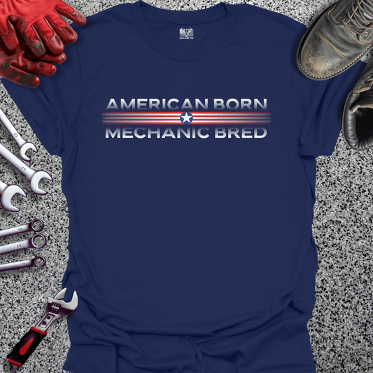 American Born | Mechanic Bred - Grit and Glory Tees