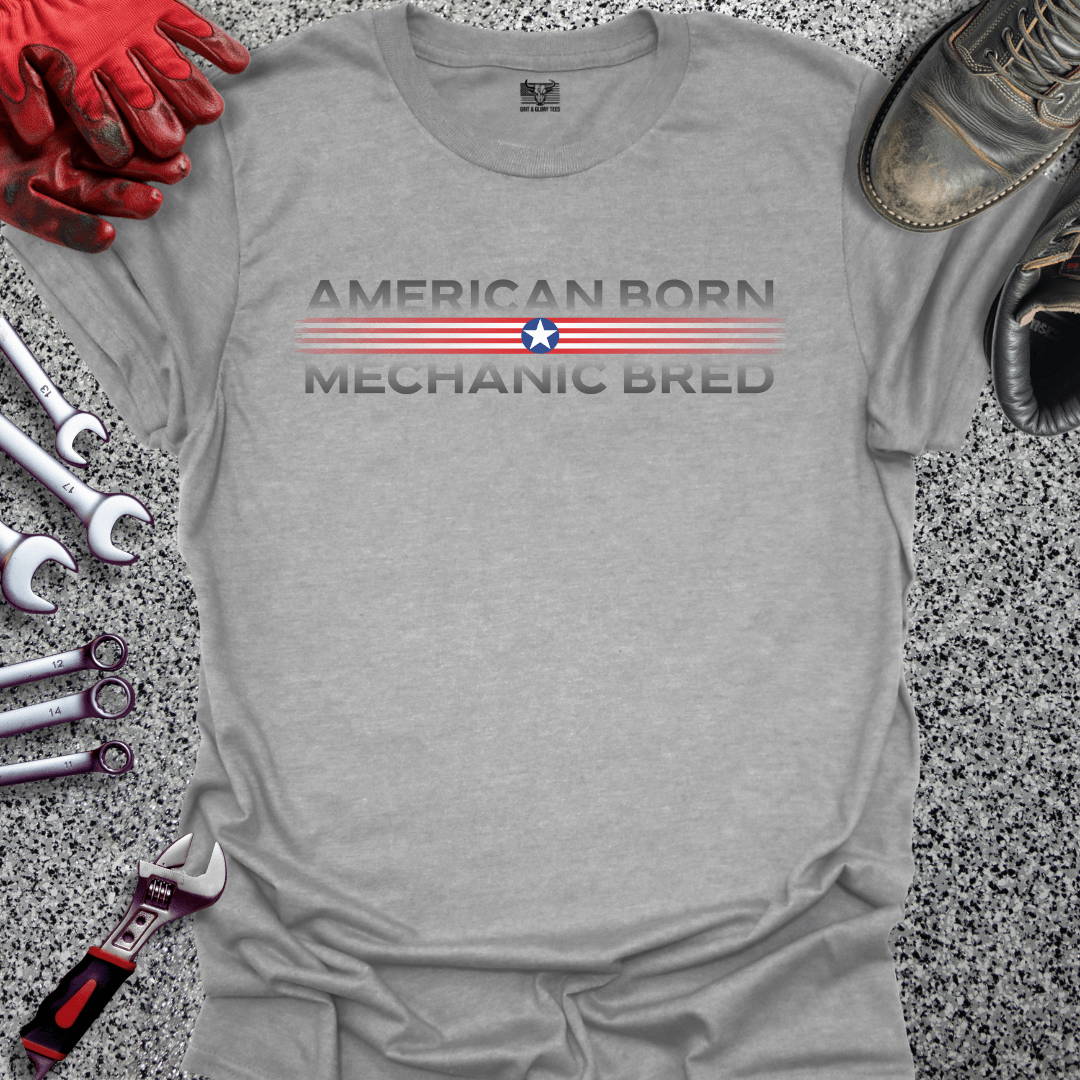 American Born | Mechanic Bred - Grit and Glory Tees