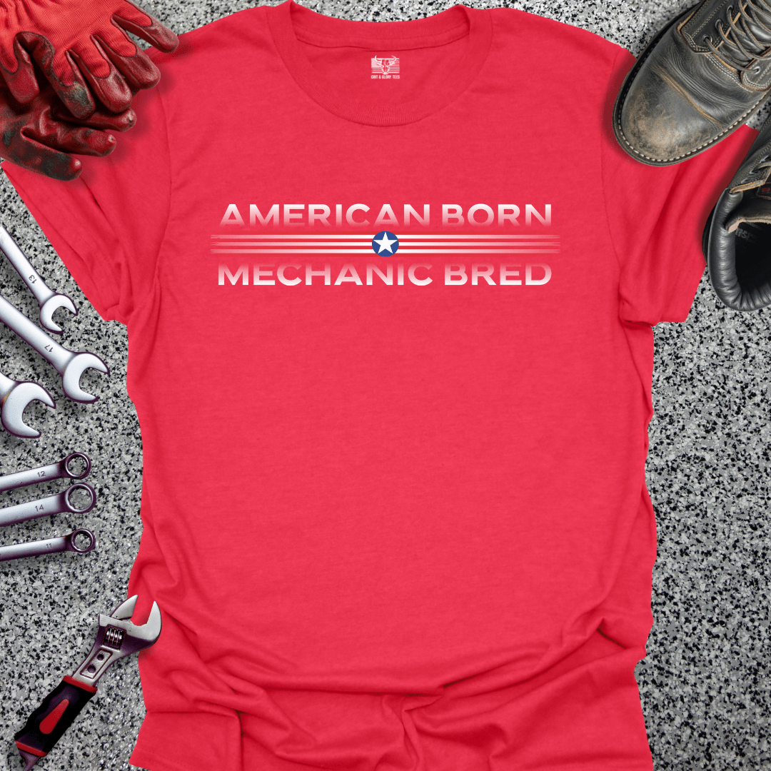 American Born | Mechanic Bred - Grit and Glory Tees