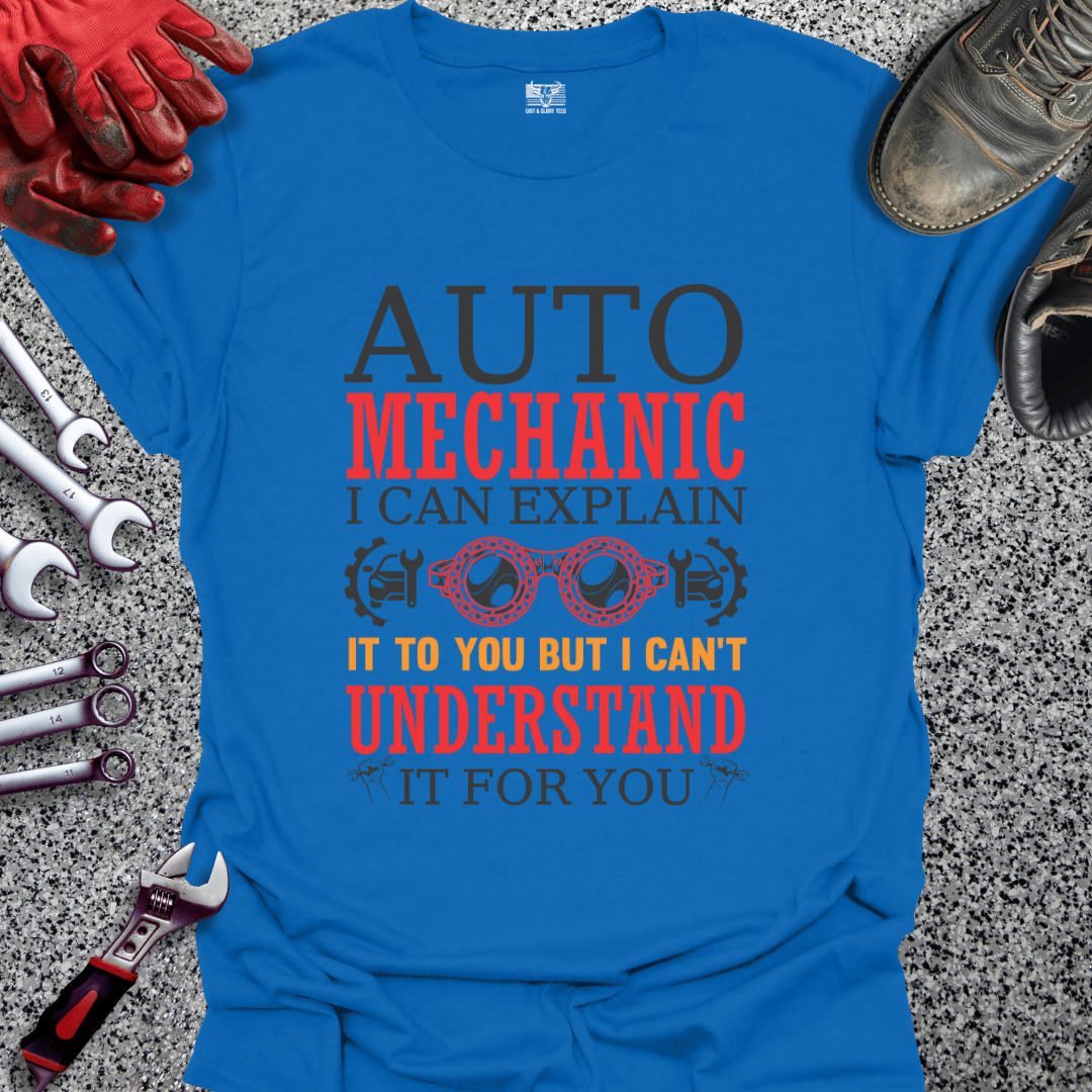 Auto Mechanic Explains - Grit and Glory Tees