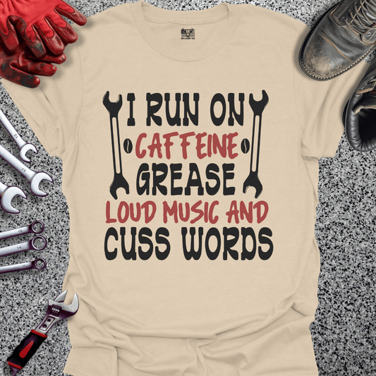 Caffeine Grease Loud Music Cuss Words - Grit and Glory Tees