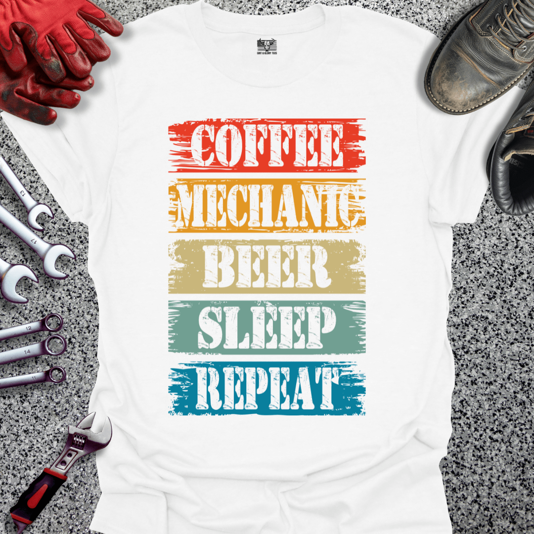 Coffee Mechanic Beer Sleep Repeat - Grit and Glory Tees