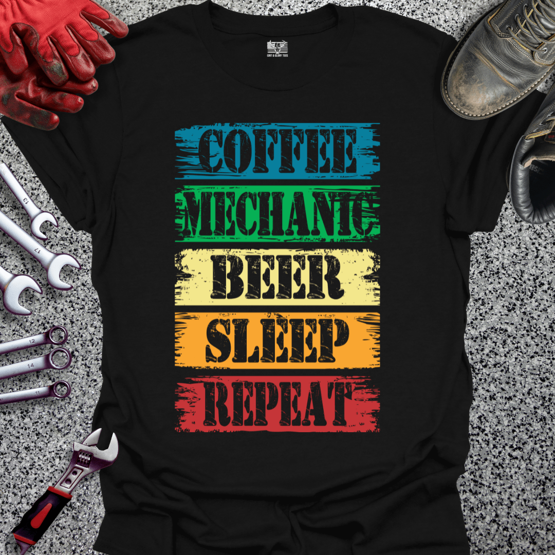 Coffee Mechanic Beer Sleep Repeat - Grit and Glory Tees