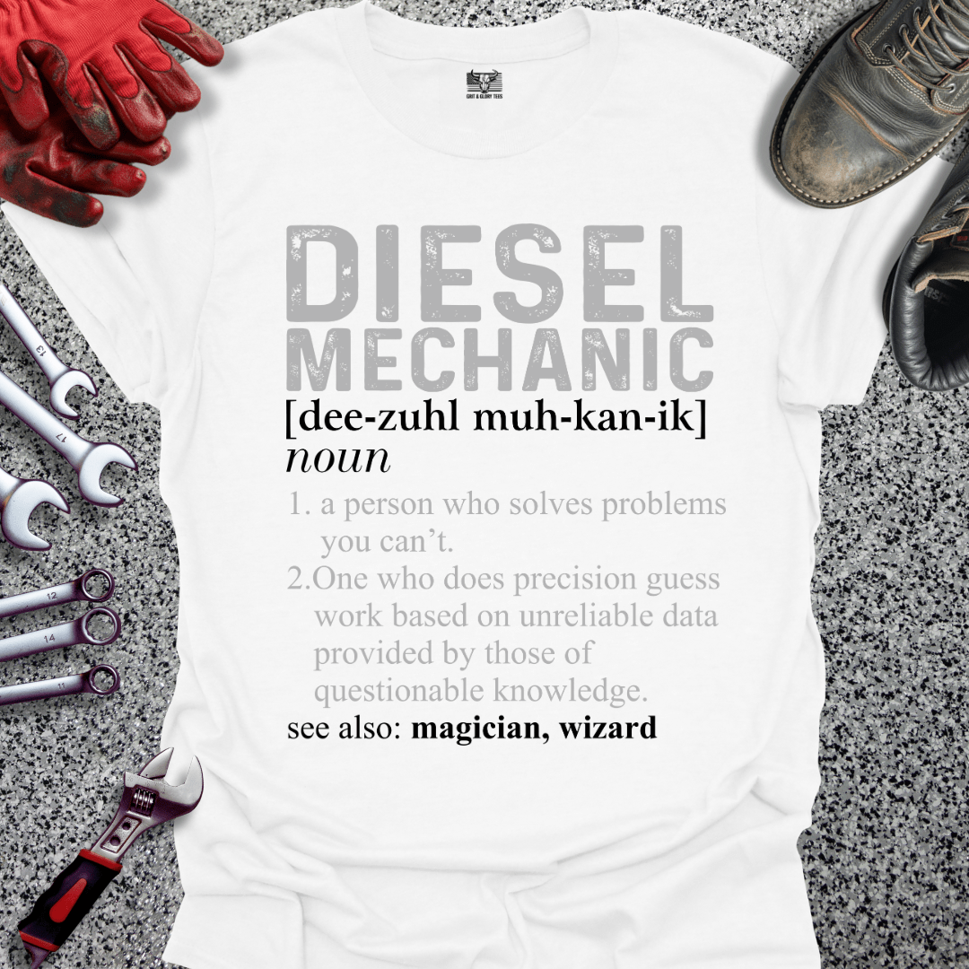 Diesel Mechanic Definition - Grit and Glory Tees