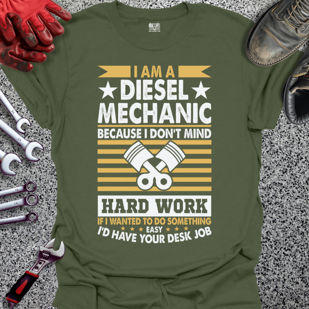 Diesel Mechanic Hard Work - Grit and Glory Tees
