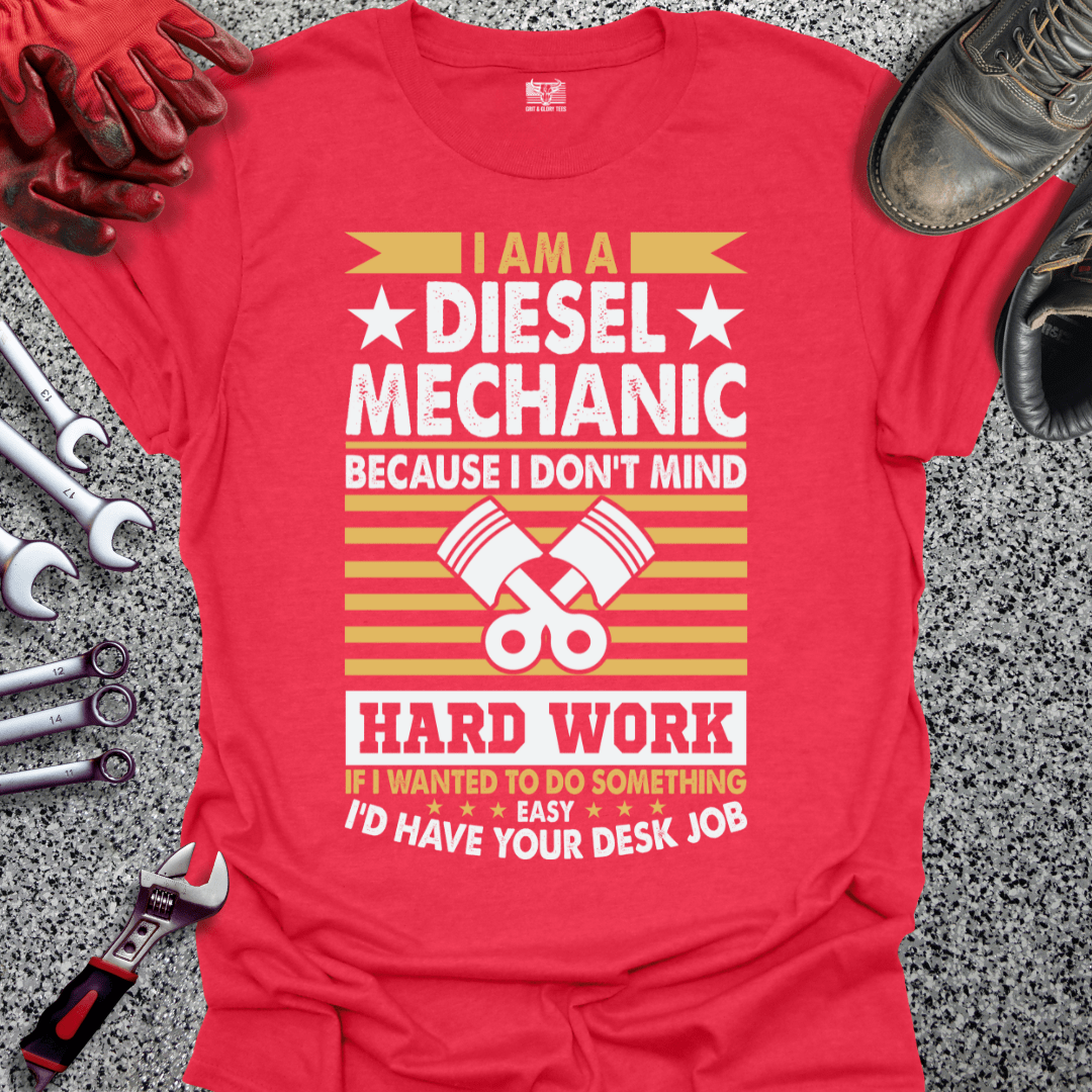 Diesel Mechanic Hard Work - Grit and Glory Tees