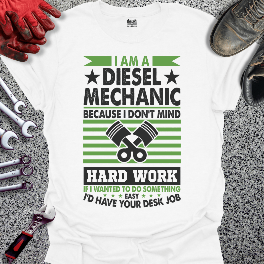 Diesel Mechanic Hard Work - Grit and Glory Tees