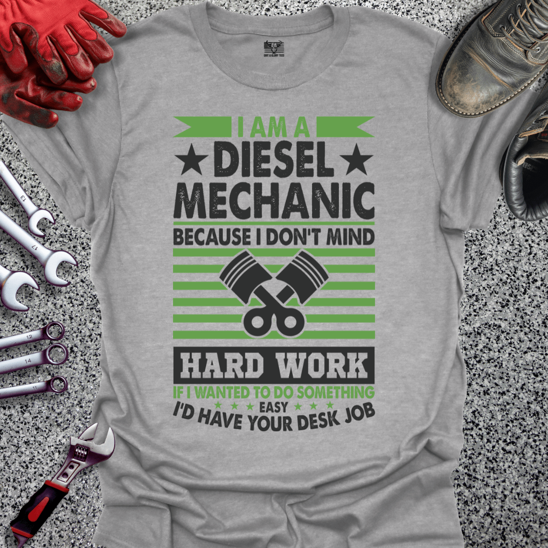 Diesel Mechanic Hard Work - Grit and Glory Tees