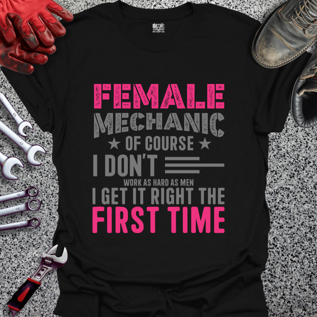 Female Mechanic Of Course - Grit and Glory Tees